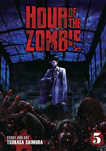 Hour of the Zombie Vol. 5 (Hour of the Zombie, 5, Band 5)