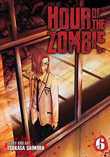 Hour of the Zombie Vol. 6 (Hour of the Zombie, 6)