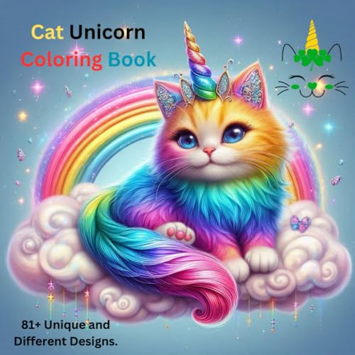 Cat Uni.corn Coloring Book: A Magical and Adorable Adventure for Kids and Adults.: A Whim.sical Collection of Cute Cat-Unicorn Illustrations for Creativity, Relaxation, and Fun. Cat Uni.corn Coloring Book: A Magical and Adorable Adventure for Kids and Adults.: A Whim.sical Collection of Cute Cat-Unicorn Illustrations for Creativity, Relaxation, and Fun. von Independently published