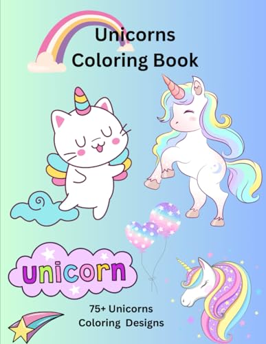 Magical Unicorns Coloring Book for Kids.: Whimsical and Fun Coloring Pages of Cute Unicorns, Rainbows, Castles & More – Perfect for Girls Ages 4–12. Magical Unicorns Coloring Book for Kids.: Whimsical and Fun Coloring Pages of Cute Unicorns, Rainbows, Castles & More – Perfect for Girls Ages 4–12. von Independently published