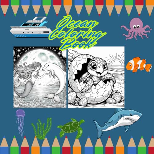 Ocean Coloring Book, Discover the Beauty of the Deep Blue Sea.: A Fun & Relaxing Coloring Adventure Featuring Stunning Marine Life, Underwater Scenes, and Sea Creatures for Kids & Adults. Ocean Coloring Book, Discover the Beauty of the Deep Blue Sea.: A Fun & Relaxing Coloring Adventure Featuring Stunning Marine Life, Underwater Scenes, and Sea Creatures for Kids & Adults. von Independently published