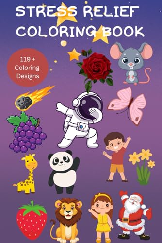 Stress Relief Coloring Book for Adults – Relax, Unwind, and Rejuvenate.: Beautiful Designs to Calm the Mind, Relieve Anxiety, and Find Inner Peace. Stress Relief Coloring Book for Adults – Relax, Unwind, and Rejuvenate.: Beautiful Designs to Calm the Mind, Relieve Anxiety, and Find Inner Peace. von Independently published