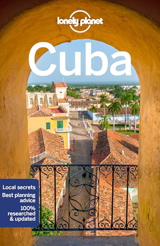 Lonely Planet Cuba 10: Perfect for exploring top sights and taking roads less travelled (Travel Guide) von Lonely Planet