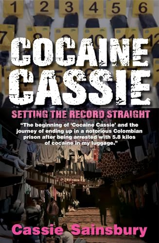 Cocaine Cassie: Setting the Record Straight von New Holland Publishers