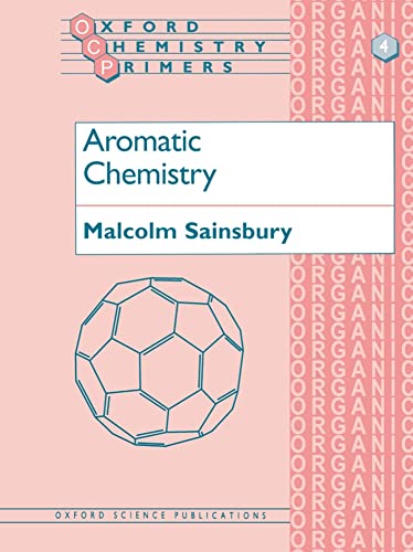 Aromatic Chemistry (Oxford Chemistry Primers) (Oxford Chemistry Primers, 4, Band 4) von Oxford University Press, USA