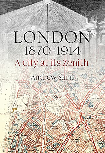 London 1870-1914: A City at Its Zenith von Lund Humphries Publishers Ltd