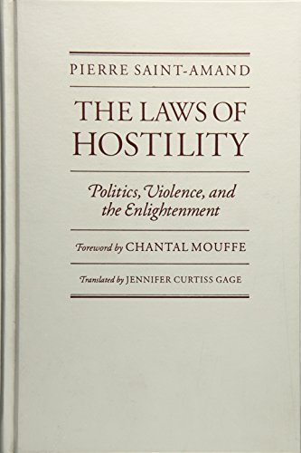 Laws Of Hostility: Politics, Violence, and the Enlightenment