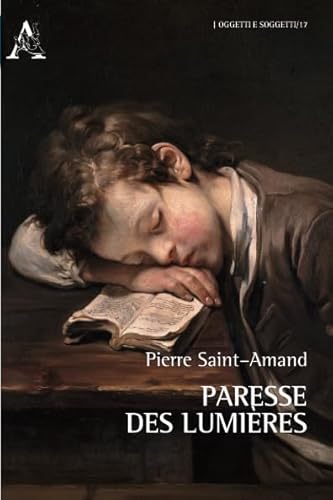 Paresse des Lumières (Oggetti e soggetti)