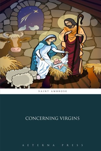 Concerning Virgins von Aeterna Press