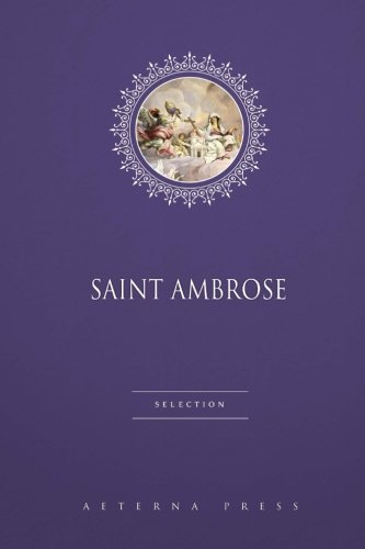 Saint Ambrose Selection: 7 Books von Aeterna Press