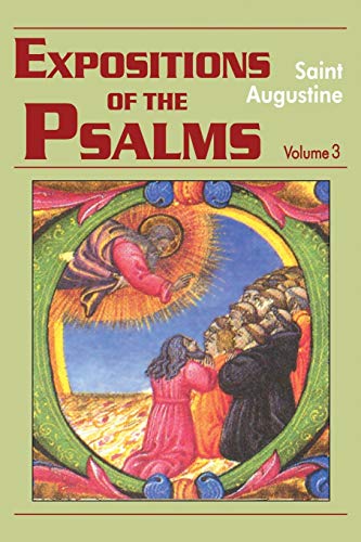 Expositions of the Psalms, Volume 3: Psalms 51-72 (Works of Saint Augustine, 17, Band 3)