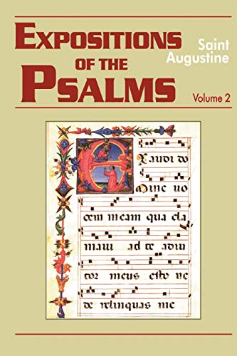 Expositions of the Psalms, Volume 2: Psalms 33-50 (Works of Saint Augustine, 16, Band 3)