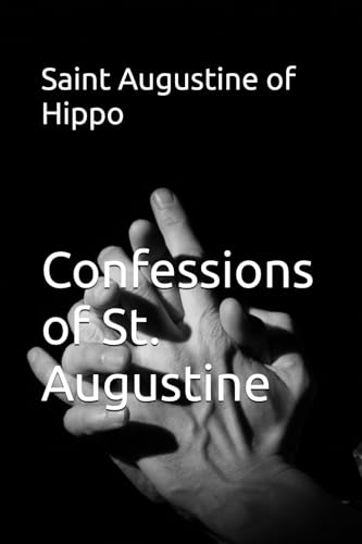 Confessions of St. Augustine Confessions of St. Augustine von Independently published