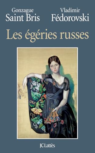 Les égéries russes (Essais Et Documents) von JC LATTÈS