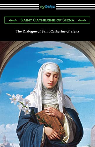 The Dialogue of Saint Catherine of Siena von Digireads.com
