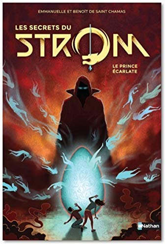 Les secrets du Strom Saison 2 - tome 2 Le prince éécarlate (2)