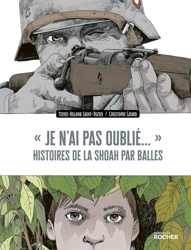 « Je n'ai pas oublié... »: Histoires de la Shoah par balles von DU ROCHER