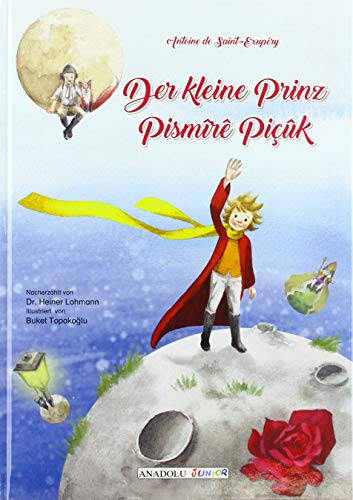 Der kleine Prinz, deutsch-kurdisch. Pismire Picuk