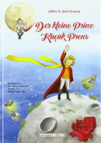 Der kleine Prinz, deutsch-türkisch. Kücük Prens