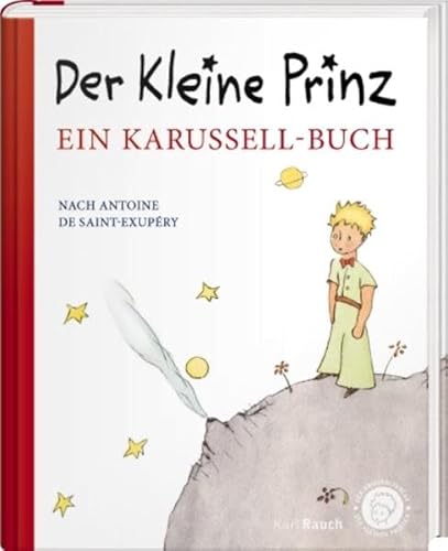 Der kleine Prinz. Ein Karussell-Buch Der kleine Prinz. Ein Karussell-Buch
