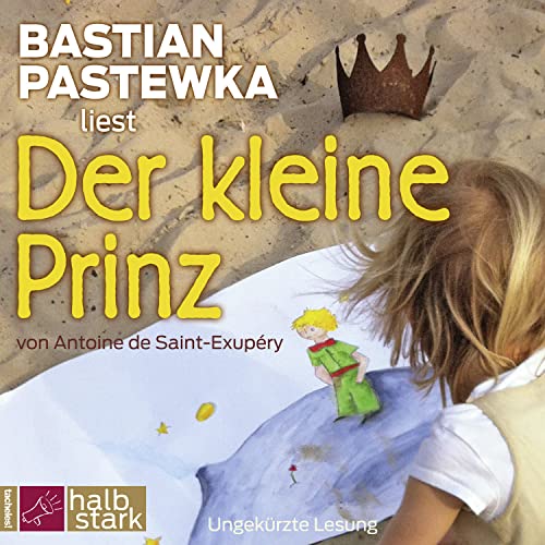 Der kleine Prinz: Neu übersetzt von Thomas Pigor Der kleine Prinz: Neu übersetzt von Thomas Pigor