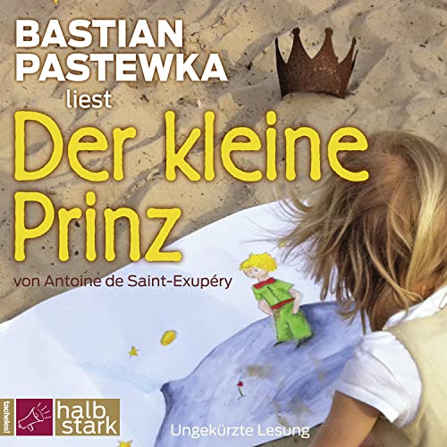 Der kleine Prinz: Neu übersetzt von Thomas Pigor