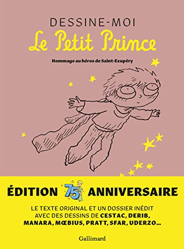 Dessine-moi Le Petit Prince: Hommage au héros de Saint-Exupéry von GALLIMARD