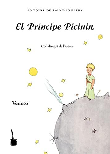 El Principe Picinin: Der kleine Prinz - Venetisch El Principe Picinin: Der kleine Prinz - Venetisch