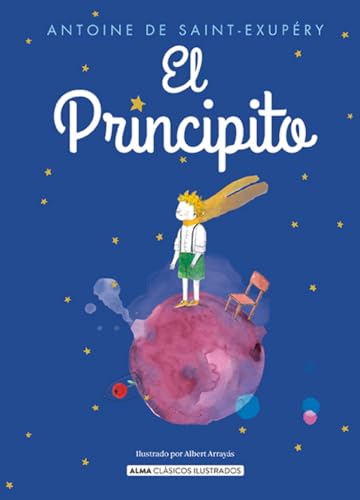 El Principito (Clásicos ilustrados) von Editorial Alma