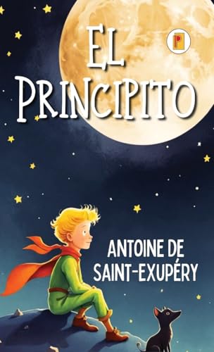 El Principito (Spanish edition) von Pages Planet Publishing
