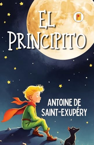 El Principito (Spanish edition) von Pages Planet Publishing
