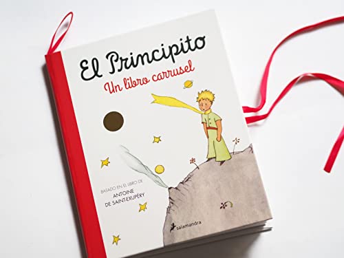 El principito. Un libro carrusel (Biblioteca Saint-Exupéry)