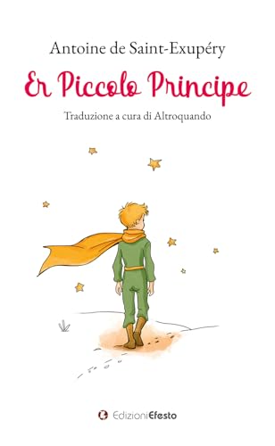 Er piccolo principe. Testo romanesco (Satyrikà) von Edizioni Efesto