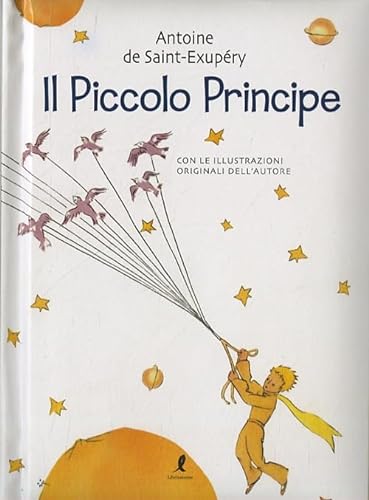 Il Piccolo Principe (I grandi classici) von Liberamente