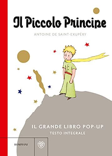 Il Piccolo Principe. Il grande libro pop-up. Ediz. a colori (Illustrati)