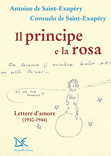 Il principe e la rosa. Lettere d'amore (1930-1944) (Mele) von Donzelli