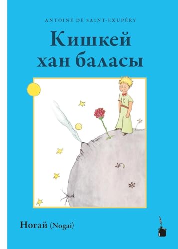 Kişkey han balası: Der kleine Prinz - Nogaisch