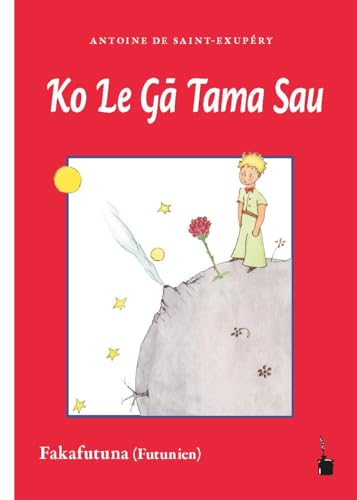 Ko le gā tama sau: Der kleine Prinz - Fakafutuna (Futunien)