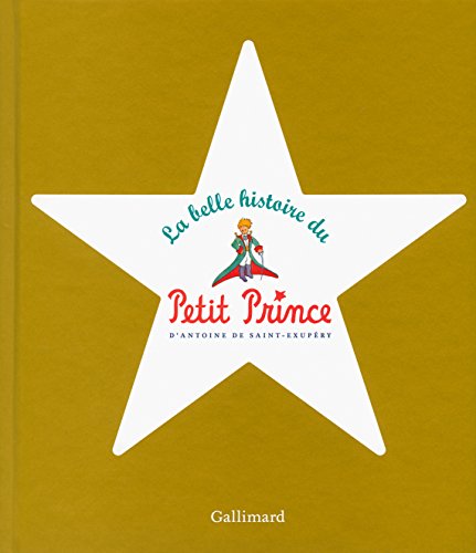 La belle histoire du Petit Prince La belle histoire du Petit Prince