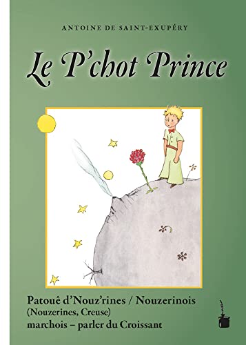 Le P’chot Prince: Der kleine Prinz - Croissant (Nouzerines)