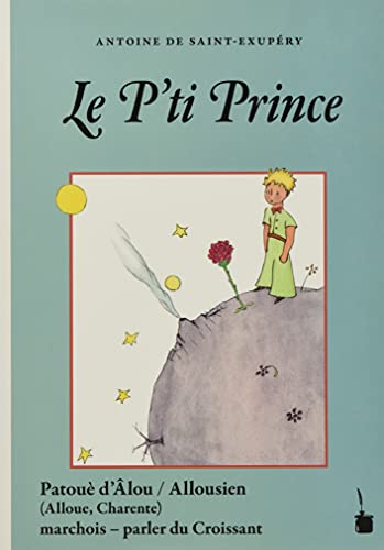 Le P’ti Prince: Der kleine Prinz - Croissant (Âlousien)