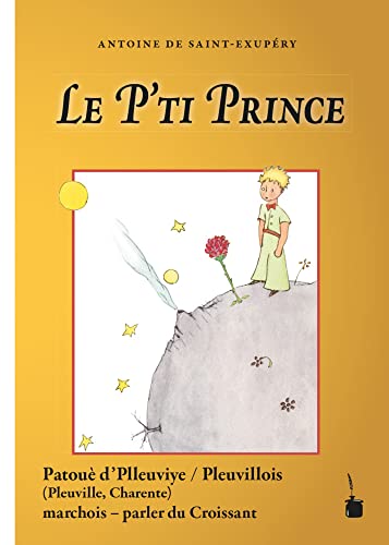 Le P'ti Prince: Der kleine Prinz - Croissant (Pleuville) von Edition Tintenfaß