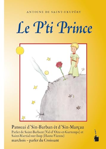 Le P'ti Prince: Der kleine Prinz - Parler de Saint Brabant et Saint-Martial-sur-Isop (Croissant)
