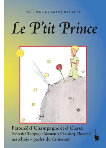 Le P'tit Prince: Der kleine Prinz - Croissant (Champagne et Chassî) von Edition Tintenfaß