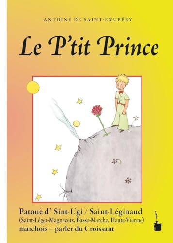 Le P'tit Prince: Der kleine Prinz - Croissant (Saint-Léginaud)