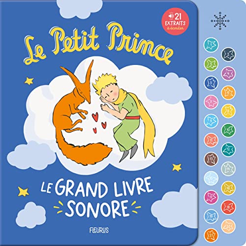 Le Petit Prince Le grand livre sonore: Le grand livre sonore - 21 extraits à écouter Le Petit Prince Le grand livre sonore: Le grand livre sonore - 21 extraits à écouter