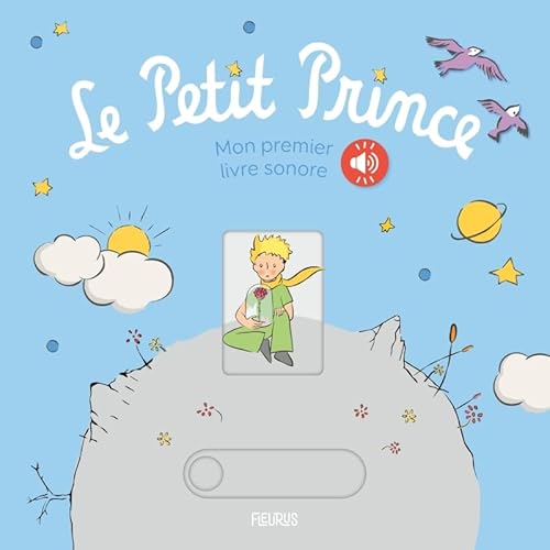 Le Petit Prince Mon premier livre sonore Le Petit Prince Mon premier livre sonore von FLEURUS