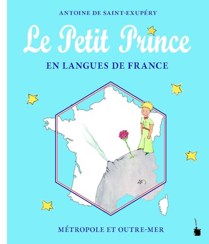 Le Petit Prince en Langues de France: Métropole et outre-mer (Der kleine Prinz) von Edition Tintenfaß