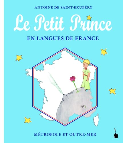 Le Petit Prince en Langues de France: Métropole et outre-mer (Der kleine Prinz) von Edition Tintenfaß