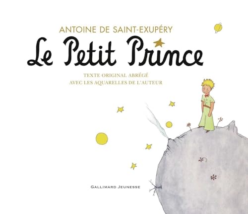 Le Petit Prince: Texte original abrégé Le Petit Prince: Texte original abrégé von GALLIMARD JEUNE
